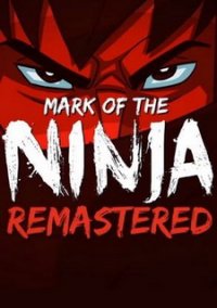 Mark of the Ninja: Remastered (2018) PC | Лицензия