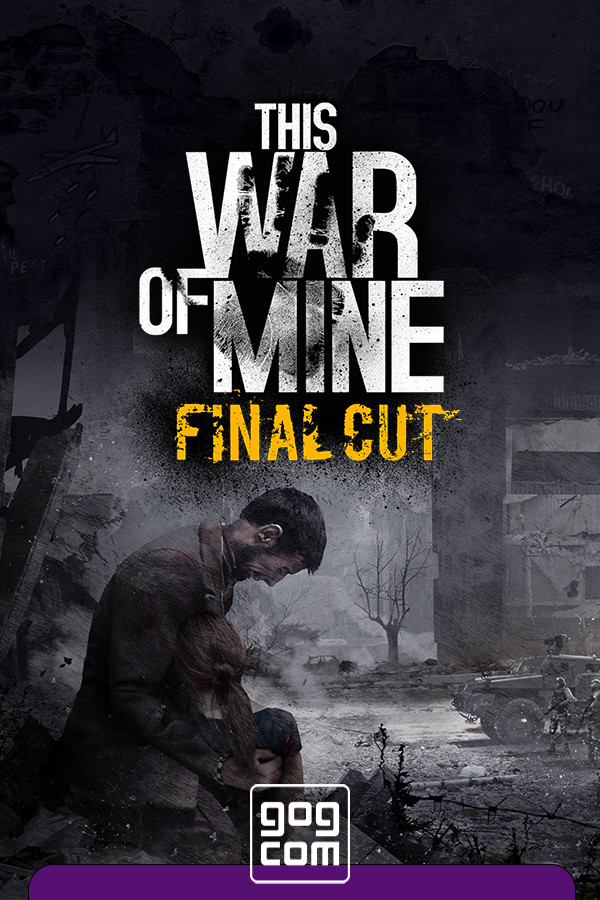 This War of Mine v.6.0.8 [GOG] (2014)